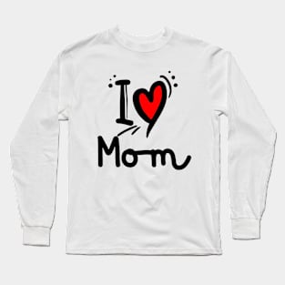 Love Mom Long Sleeve T-Shirt